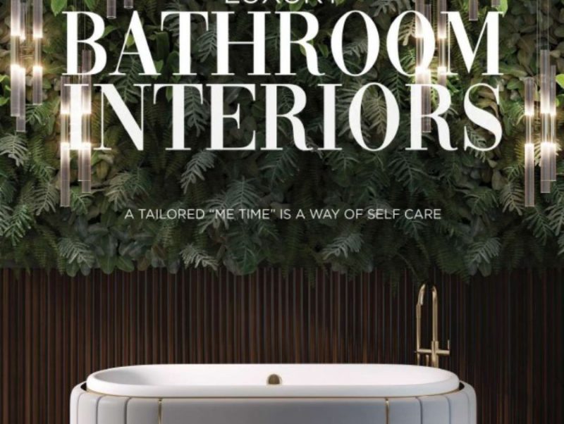 Luxury Bathroom Interiors Book: Turning Your Bathroom into an Oasis